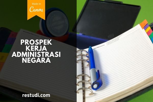 Prospek Kerja Administrasi Negara