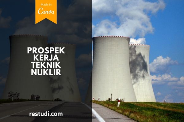 Prospek Kerja Teknik Nuklir