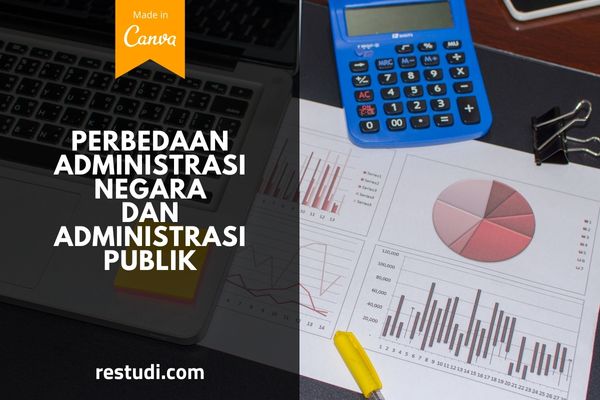 Perbedaan Administrasi Negara Dan Administrasi Publik